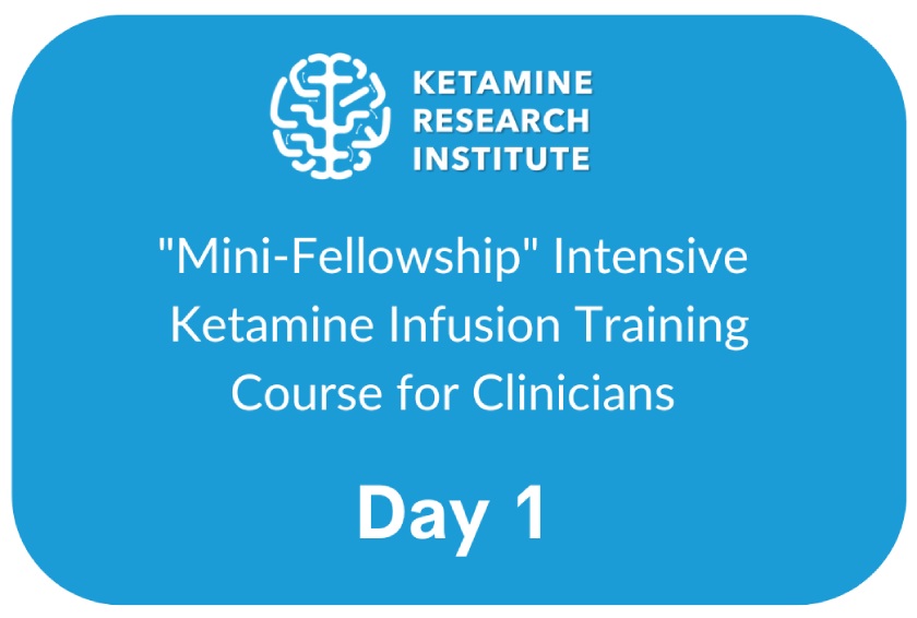 Ketamine Training for Clinicians Day 1